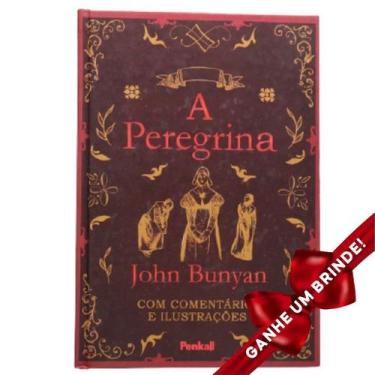Imagem de Livro A Peregrina Capa Dura John Bunyan com Ilustrações e Comentários 