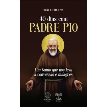 Imagem de Livro - 40 dias com Padre Pio