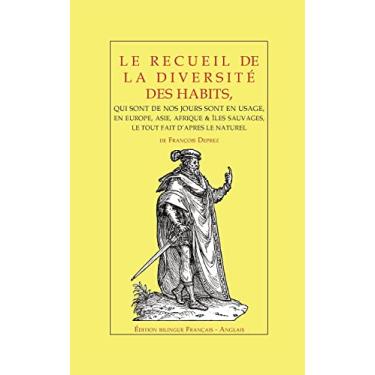 Imagem de Le recueil de la diversité des habits: de François Deprez - Édition bilingue, Français - Anglais
