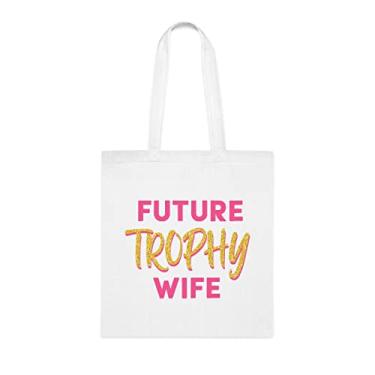 Imagem de Bolsa tote Future Trophy Wife (Future Trophy Wife) presente para esposa, bolsa de ombro para esposa, bolsas reutilizáveis para esposa, presente para esposa do marido , Branco