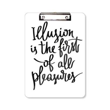 Imagem de Quadro de prancheta Illusion is The First of All Pleasures com citação A4