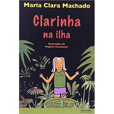Imagem de Livro Clarinha na Ilha autor Maria Clara Machado 2010