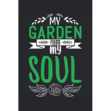 Imagem de Il giardino del giardiniere rinfresca l'anima del giardiniere: Questo notebook giardiniere è perfetto per le note al giardino come giardiniere o ... sufficiente spazio per le note da giardino