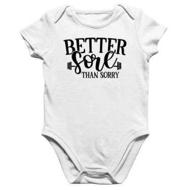 Imagem de Body Bebê Algodão Better Sore Than Sorry - Foca na Moda, Branco, GG