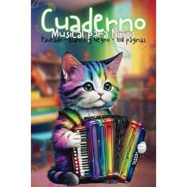 Imagem de Cuaderno pautado para niños, gatito, interior en blanco y negro: Libreta pentagramada infantil b/n