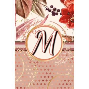 Imagem de M: Personalized Monogram Journal Notebook Letter M, 150 Pages, 6 x 9 Inch size, Softcover, College Ruled Lines, Eye Catching Rose Gold Floral Shimmer ... and Note-Taking. (Letter M Initial)