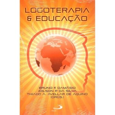 Imagem de Logoterapia e Educação ( Bruno F. Damásio ) - Paulus