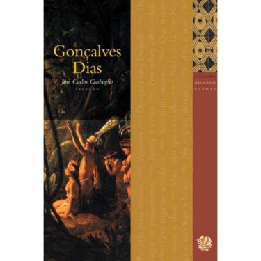 Imagem de Melhores Poemas De Goncalves Dias, Os