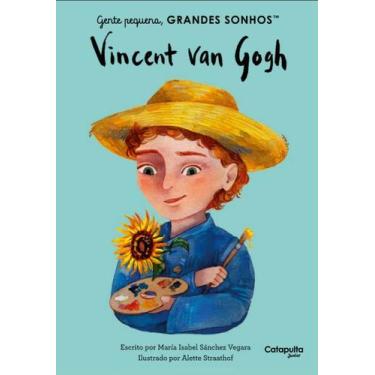 Imagem de Livro - Gente pequena, Grandes sonhos: Vincent Van Gogh