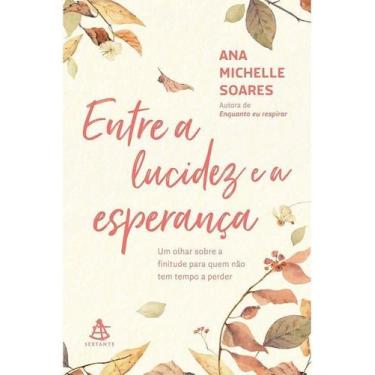 Imagem de Livro - Entre a lucidez e a esperança - Editora Sextante