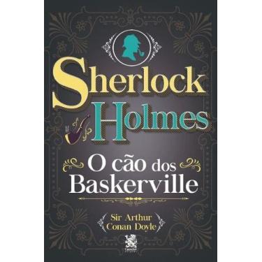 Imagem de Livro - Sherlock Holmes - O Cão dos Baskerville - Camelot Editora