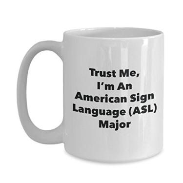 Imagem de Trust Me, I'm An American Sign Language (ASL) Caneca principal - Caneca de café divertida - Lindas ideias de presentes de formatura para amigos e colegas de classe