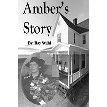 Imagem de Amber's Story: From A War Bride In England To A Farmwife In Saskatchewan. A Lot To Learn! (English Edition)