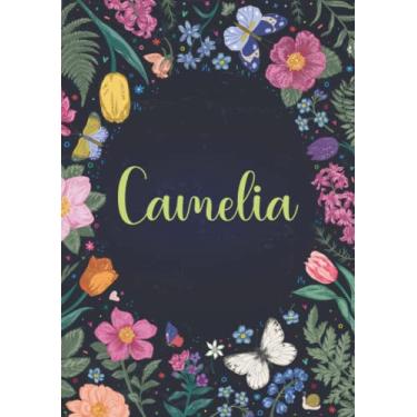 Imagem de Camelia: Carnet de notes A5 | Prénom personnalisé Camelia | Cadeau d'anniversaire pour fille, femme, maman, copine, sœur ... | Jardin de papillon | 120 pages lignée, Petit Format A5 (14.8 x 21 cm)