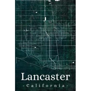 Imagem de Lancaster California: Your city, your region, your home! | Composition Notebook 6x9 blank 120 pages