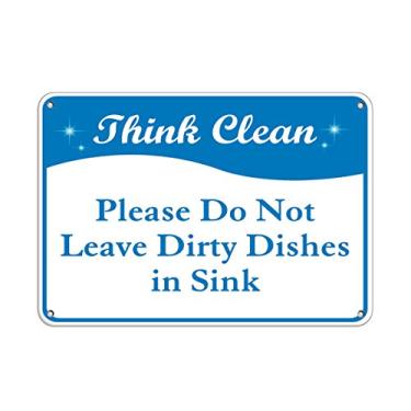 Imagem de Placa de metal de alumínio Think Clean Please Do Not Leave Dirty Dishes in Sink 25,4 cm x 17,78 cm
