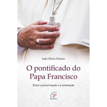 Imagem de Livro - O pontificado do Papa Francisco