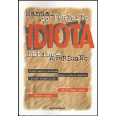 Imagem de Manual Do Perfeito Idiota Latino-Americano
