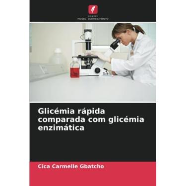Imagem de Glicémia rápida comparada com glicémia enzimática