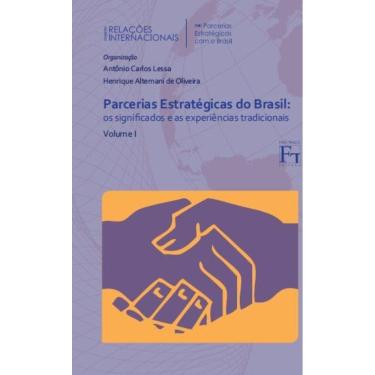 Imagem de Parcerias Estratégicas do Brasil - Os significados e as experiências tradicionais - Vol.1