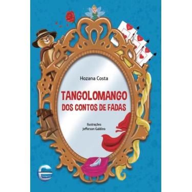 Imagem de Tangolomango Dos Contos De Fadas - Elementar