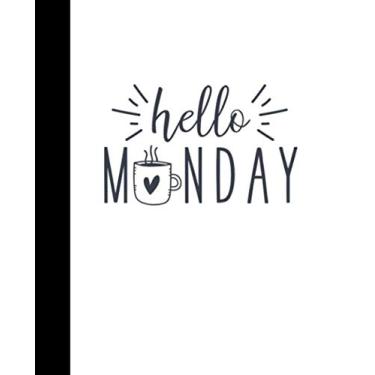 Imagem de Hello Monday: College Ruled Notebook Lined School Journal, Teens, Women, Students, (College Ruled School Composition Book)