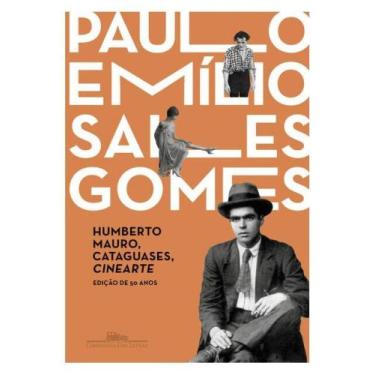 Imagem de Humberto mauro, cataguases, cinearte (edição de 50 anos) - COMPANHIA D