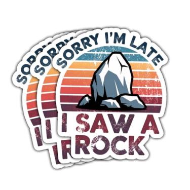 Imagem de Adesivo de rocha, Sorry I Am Late I Saw A Rock, Decalques de Rocha, Mensagem Positiva, Adesivos de Citação Motivacional 7,6 cm Cortados à Prova D'água Presente Garrafa de Água Laptop Telefone Capacete