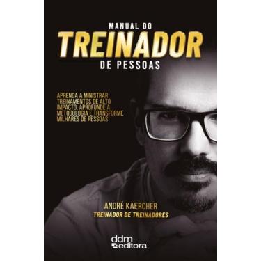 Imagem de Manual do Treinador de Pessoas ( André Kaercher ) - DDM Editora
