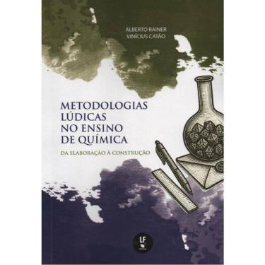 Imagem de Metodologias Lúdicas No Ensino De Química