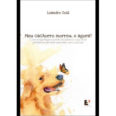Imagem de Meu Cachorro Morreu, E Agora - EV PUBLICACOES, 3