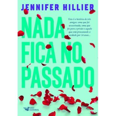 Imagem de Livro - Nada fica no passado - Faro Editorial