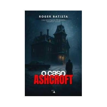 Imagem de O caso Ashcroft - Editora Sete Autores