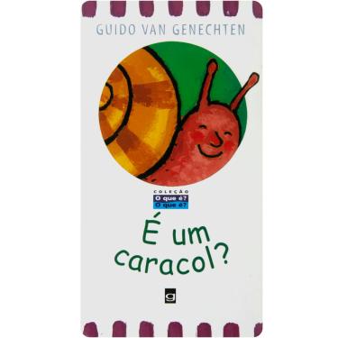 Imagem de Livro - O Que É? O Que É? - É um Caracol? - Guido Van Genechten