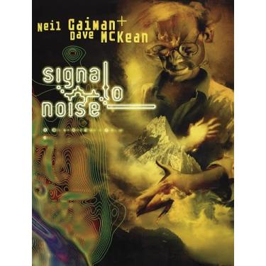 Imagem de Signal to Noise: Neil Gaiman, Dave McKean
