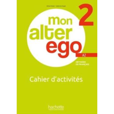 Imagem de Mon alter ego 2 - cahier d activites - HACHETTE FRANCA, 3