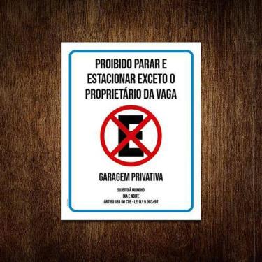 Imagem de Placa Proibido Parar Estacionar Exceto Proprietário 18X23