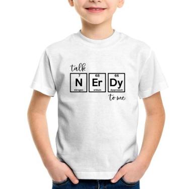Imagem de Camiseta Infantil Talk Nerdy To Me - Foca na Moda, Branco, 10