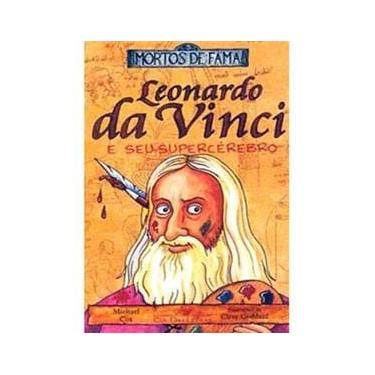 Imagem de Livro - Leonardo da Vinci e seu Supercérebro - Michael Cox