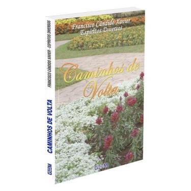 Imagem de Caminhos de Volta - Livro de Chico Xavier - GEEM