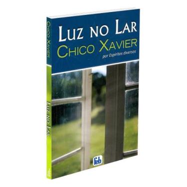 Imagem de Luz No Lar - Especial - Mensagens Espíritas - FEB