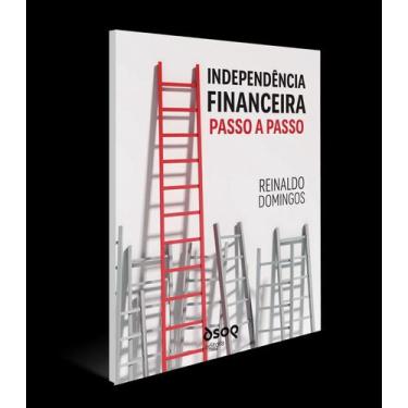 Imagem de Independência Financeira - Passo a Passo - DSOP EDUCACAO FINANCEIRA, S