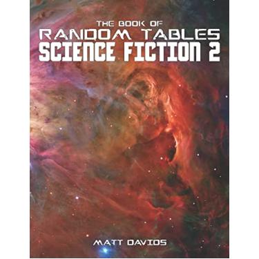 Imagem de The Book of Random Tables: Science Fiction: 25 Tabletop Role-Playing Game Random Tables