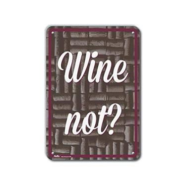 Imagem de PetKa Signs and Graphics PKWI-0015-NA_10x14 "Wine not?" Placa de alumínio, 25,4 cm x 35,5 cm, texto branco sobre fundo de cortiça