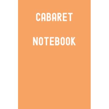 Imagem de Cabaret Notebook: Tan Hide Orange Matte Finish Lined Journal, 120 Pages, 6 x 9, Gift For Thinkers, List Makers and Doers (Cabaret Notebook Journal)