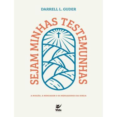 Imagem de Livro - Sejam Minhas Testemunhas - VIDA, 1, 15.5 x 22.8