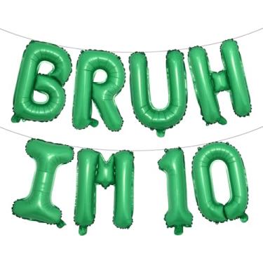 Imagem de Bruh Its My Birthday Decorations, Happy 10th Birthday Decoration Boy Bruh Im Ten 10 Balões, balões multicoloridos para festa Boy Bruh Im Ten (BRUH IM 10 Green)