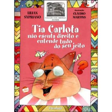 Imagem de Tia Carlota Não Escuta Direito E Entende Tudo Do Seu Jeito