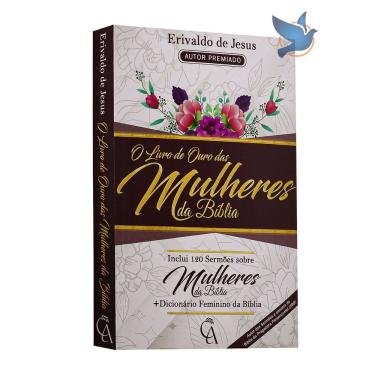 Imagem de O Livro de Ouro das Mulheres da Bíblia Erivaldo de Jesus