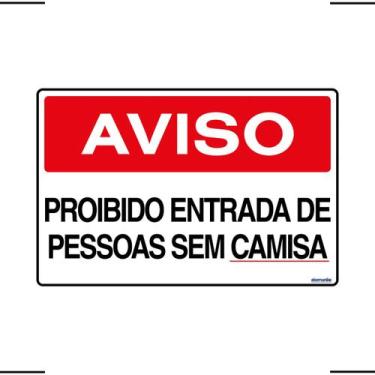 Imagem de Placa De Sinalização Aviso Proibido Entrada De Pessoas Sem Camisa 30x2